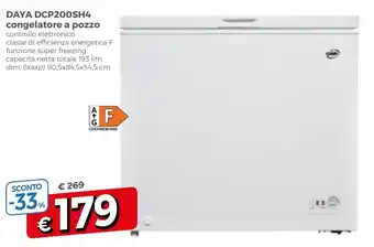 Famila DAYA DCP200SH4 congelatore a pozzo offerta