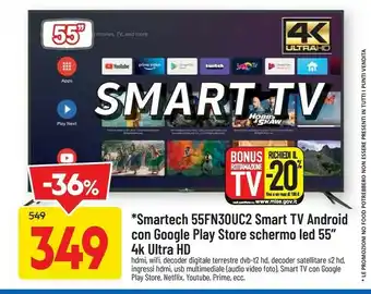 Smartech 55fn30uc2 smart tv android con google play store schermo led 55 4k ultra hd