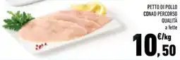Conad City Petto di pollo Conad Percorso Qualità offerta