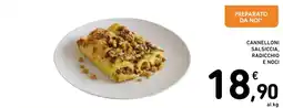 Spazio Conad Cannelloni Salsiccia, Radicchio e Noci offerta