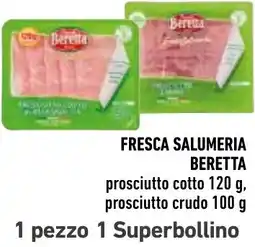Spazio Conad Fresca Salumeria Beretta offerta