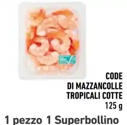Spazio Conad Mazzancolle tropicali cotte offerta