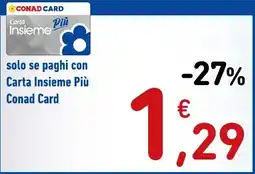 Spazio Conad Carta Insieme Più Conad Card offerta