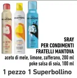 Spazio Conad Spray per condimenti Fratelli Mantova offerta