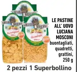 Spazio Conad Pastine all'uovo Luciana Mosconi offerta