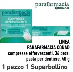 Spazio Conad Linea Parafarmacia Conad compresse effervescenti pasta per dentiere offerta