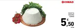 Spazio Conad Ricotta vaccina Conad offerta