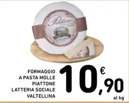 Spazio Conad Formaggio a pasta molle Piattone offerta