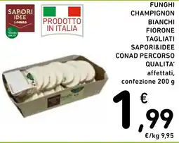 Spazio Conad Funghi champignon bianchi fiorone tagliati offerta