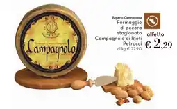 Conad Formaggio di pecora stagionato Campagnolo di Rieti Petrucci offerta