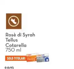 Conad Rosè di Syrah Tellus Cotarella offerta