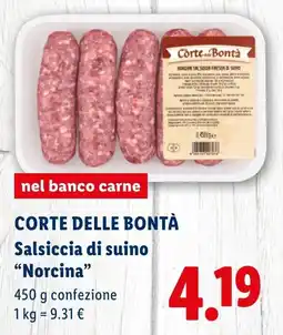 Lidl Corte delle Bontà Salsiccia di suino "Norcina" offerta