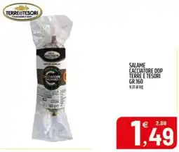 Ard Discount Salame Cacciatore Dop Terre e Tesori offerta