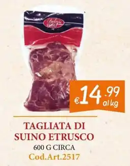 Zona Tagliata di suino etrusco offerta