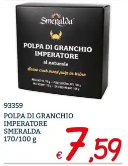 Zona Polpa di granchio imperatore Smeralda offerta