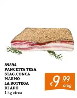 Zona Pancetta tesa stag.conca marmo la bottega di adò offerta