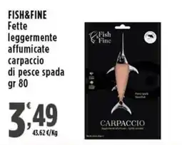 Rossotono Carrefour Fish&Fine carpaccio di pesce spada offerta
