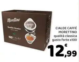 Conad Cialde caffé Morettino qualità classica gusto forte offerta