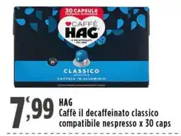 Rossotono Carrefour Caffè il decaffeinato classico HAG offerta
