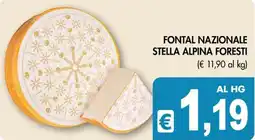 PrestoFresco Fontal Nazionale Stella Alpina Foresti offerta