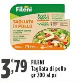 Rossotono Carrefour Fileni Tagliata di pollo offerta