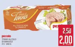 Supermercati Piccolo piccolo Tonno all'olio di girasole offerta