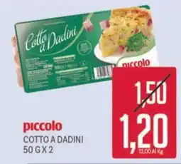 Supermercati Piccolo Cotto a Dadini piccolo offerta