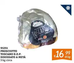 Zona Prosciutto Toscano D.O.P. offerta