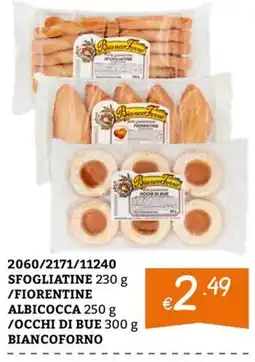 Zona Sfogliatine / Fiorentine / Albicocca / Occhi di Bue Biancoforno offerta
