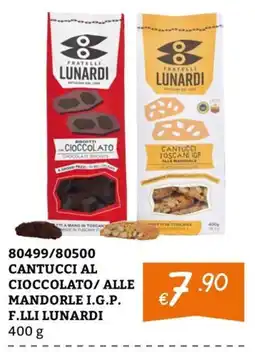Zona Cantucci al cioccolato/alle mandorle I.G.P. F.LLI LUNARDI offerta