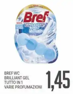 Supermercati Piccolo Bref WC Brilliant Gel Tutto in 1 offerta