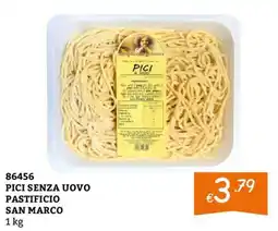 Zona Pici senza uovo Pastificio San Marco offerta