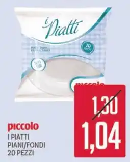 Supermercati Piccolo I Piatti piccolo offerta