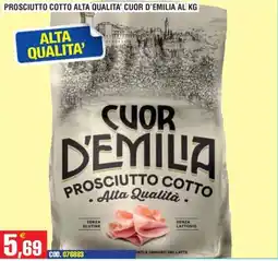 Immenso Cash Prosciutto cotto Cuor d'Emilia offerta