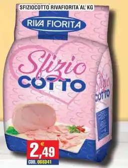 Immenso Cash Sfizio Cotto Riva Fiorita offerta
