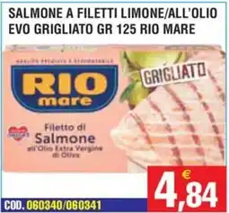 Immenso Cash Filetto di Salmone Rio mare offerta