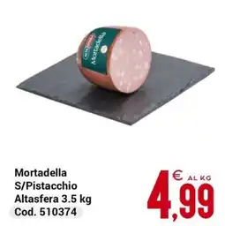 Centro Cash Mortadella S/Pistacchio offerta