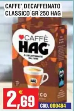 Immenso Cash Caffè decaffeinato classico Hag offerta