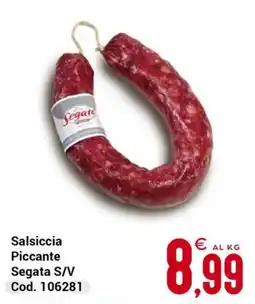Centro Cash Salsiccia Piccante Segata S/V offerta