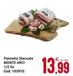 Centro Cash Pancetta Steccata Monte Arci offerta