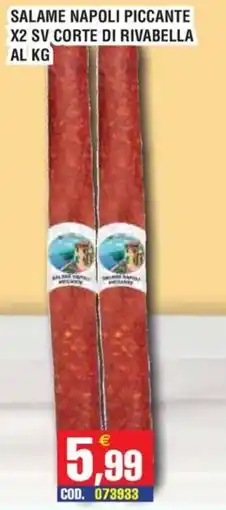 Immenso Cash Salame Napoli Piccante offerta