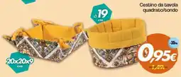 Franzy's Cestino da tavola quadrato/tondo offerta