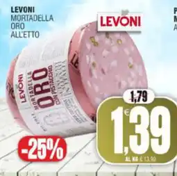 Vicino a te supermercati Levoni mortadella oro all'etto offerta