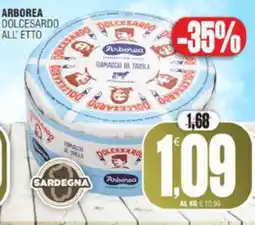 Vicino a te supermercati Arborea Dolcesardo all'etto offerta