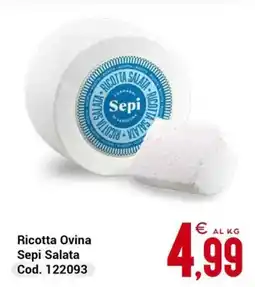 Centro Cash Ricotta Ovina Sepi Salata offerta