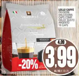 Vicino a te supermercati Lollo Caffè Passione Dolcissima offerta