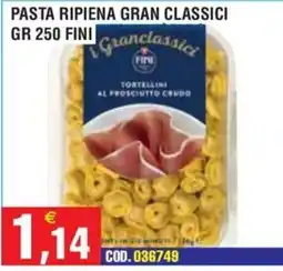 Immenso Cash Tortellini al prosciutto crudo Granclassici offerta