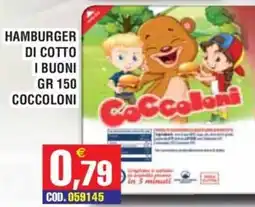 Immenso Cash Hamburger di cotto i buoni coccoloni offerta