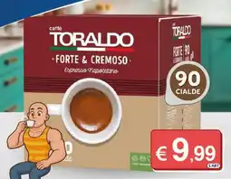 Mister Risparmio caffè TORALDO FORTE & CREMOSO Espresso Napoletano offerta
