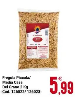 Centro Cash Fregula Piccola/ Media Casa Del Grano offerta